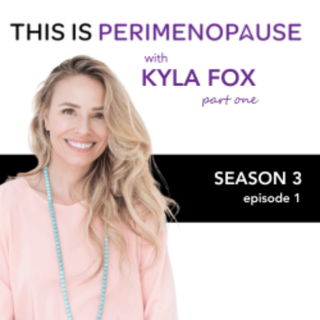 Eating Disorders in Perimenopause with Kyla Fox (pt 1) Women’s Menopause Journey in Midlife Where Suffering is Optional 