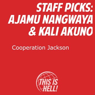 STAFF PICKS: Cooperation Jackson / Ajamu Nangwaya & Kali Akuno