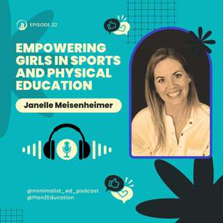 Ep 022 — Empowering Girls in Sports and Physical Education with Janelle Meisenheimer