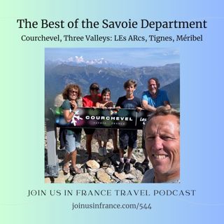 Best of the Savoie Department: Courchevel, Chambéry, Alberville, etc.