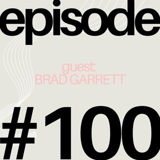 Brad Garrett Tells His Story | #100