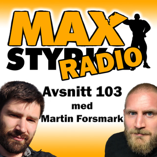 Avsnitt 103 - Martin Forsmark