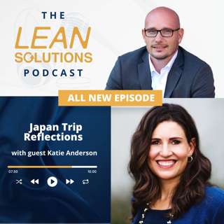 Japan Trip Reflections with Katie Anderson