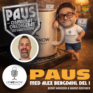 PAUS: Med Alex Bergdahl del 1