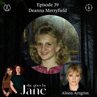 Episode 39: Deanna Merryfield with guest reader Alison Arngrim