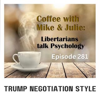 Trump Negotiation Style (ep 281)