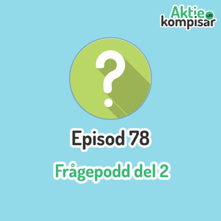 Podden episod 78 - Frågepodd del 2