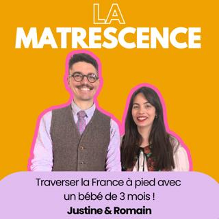 EP 311 - Traverser la France à pied avec un bébé de 3 mois !