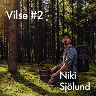 #2: Vildplockaren Niki Sjölund