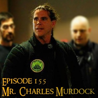 Episode 155 - Mr. Charles Murdock