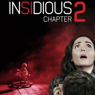 Insidious Chapter 2 "2013"