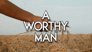 A Worthy Man