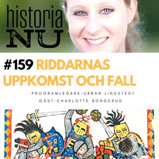 Riddarna – artiga våldsmän som präglade medeltiden