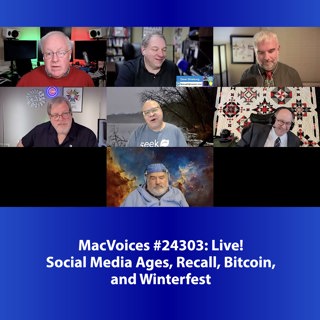 MacVoices #24303: Live! - Social Media Ages, Recall, Bitcoin, and Winterfest