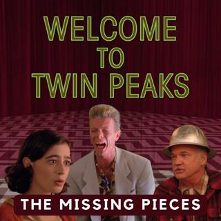 Twin Peaks: The Missing Pieces