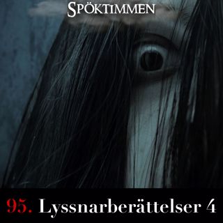95. Lyssnarberättelser 4