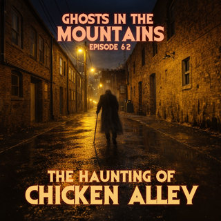GITM #62 The Haunting of Chicken Alley