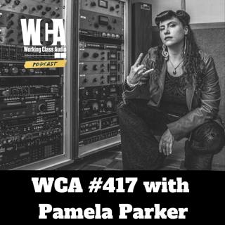 WCA #417 with Pamela Parker - Hyde Street Studios, Occupying Multiple Lanes, Collaboration, Growing Up In DC, and Penny Loafers with Dimes