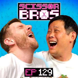 S1 Ep129: We Played Rock, Paper, THUMBTACKS! | Scissor Bros w/ Steebee Weebee & Jeremiah Watkins | Ep 129