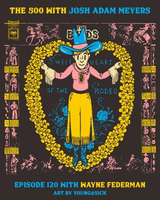120 - The Byrds - Sweetheart of the Rodeo - Wayne Federman