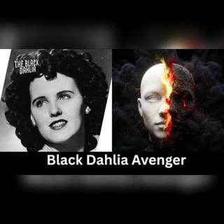 The Black Dahlia Avenger: Exploring the Criminal Mindset