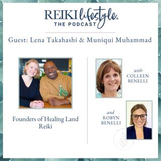 Guest Lena Takahashi & Muniqui Muhammad | Founders of Healing Land Reiki