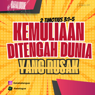 Kemuliaan Di Tengah Dunia Yang Rusak