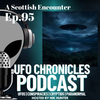 Ep.95 A Scottish Encounter