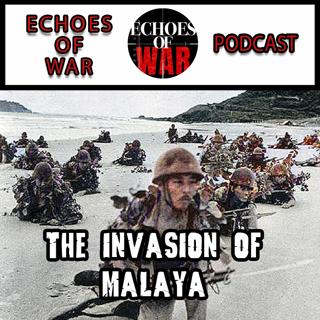The Malayan Campaign #1🎙️The Invasion of Malaya