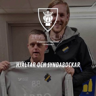 #67 Hjältar och syndabockar
