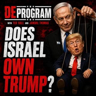 Does Israel Own Trump or Does Trump Own Israel?