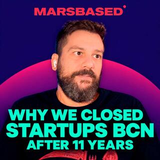 Why we closed Startups BCN after 11 years