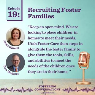 Ep 19: Recruiting Foster Families
