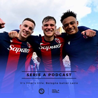Ep.185: It’s Inter’s title, Bologna batter Lazio