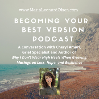 A Conversation with Cheryl Amari, Grief Specialist and Author of "Why I Don’t Wear High Heels When Grieving: Musings on Loss, Hope, and Resilience"
