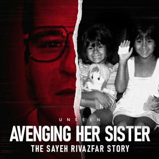 Kidnapper Tells 8 YO “Say Your Prayers” | The Disturbing Case of the Rivazfar Sisters | UNSEEN