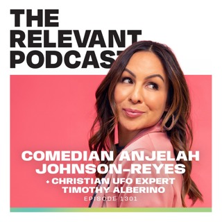 Episode 1301: Comedian Anjelah Johnson-Reyes + Christian UFO Expert Timothy Alberino
