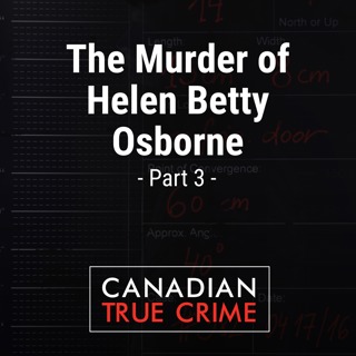 The Murder of Helen Betty Osborne [3]