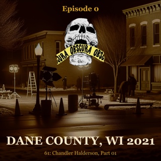 MURDERED: Chandler Halderson (Part 1) | Dane County, WI 2021