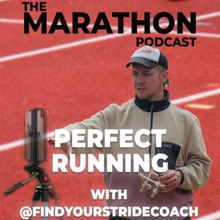 #33 Perfect Running Technique with Find Your Stride Coach Myles Rawson