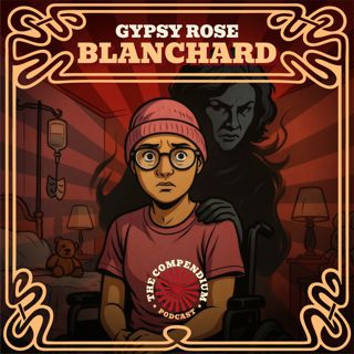 Gypsy Rose Blanchard: The Chilling Reality Behind the Illusion