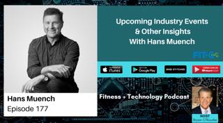Upcoming Industry Events & Other Insights With Hans Muench