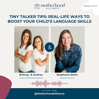 Tiny Talker Tips: Real-Life Ways to Boost Your Child’s Language Skills w/ Stephanie Bohn