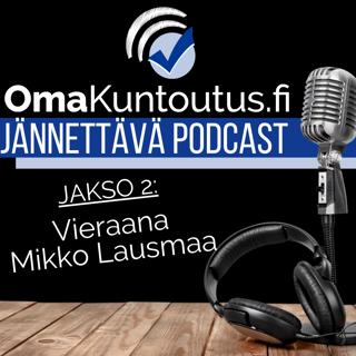 Mitä on moderni fysioterapia? Vieraana Mikko Lausmaa