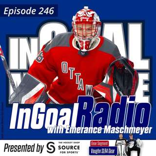 Episode 246 with Emerance Maschmeyer of PWHL Ottawa and the Canadian National Team. plus Vaughn SLR4 Gear.