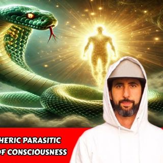 End of an Archonic Era - Etheric Parasitic Control Grid - Crossroads of Consciousness | Luke Kohen