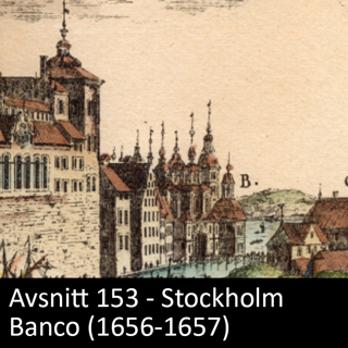153. Stockholm Banco och de första sedlarna (1656-1657)