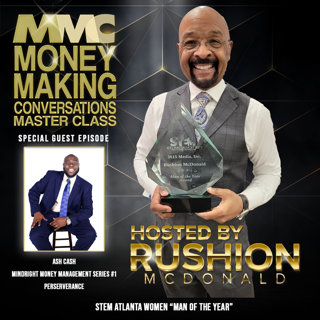 Perseverance: from back teller to financial literacy leader - #1 Ash Cash's MindRight Money Management Series