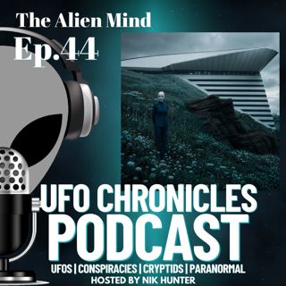 Ep.44 The Alien Mind