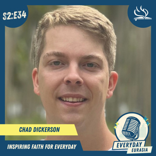 S2-E34 | Everyday Eurasia | Chad Dickerson